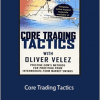 Oliver Velez - Core Trading Tactics