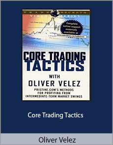 Oliver Velez - Core Trading Tactics