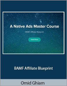 Omid Ghiam - BAMF Affiliate Blueprint