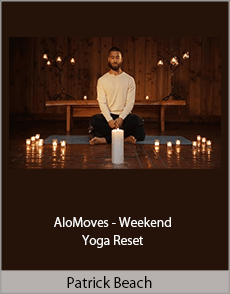 Patrick Beach - AloMoves - Weekend Yoga Reset