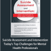 Paul Brasler - Suicide Assessment and Intervention - Today’s Top Challenges for Mental Health Professionals