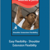 Paul Zaichik - Easy Flexibility - Shoulder Extension Flexibility