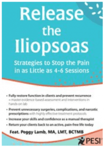 Peggy Lamb - Release the Iliopsoas - Strategies to Stop the Pain in as Little as 4-6 Sessions