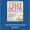 Peter Bennett, Stephen Barrie, Sara Faye - 7-Day Detox Miracle, Revised 2nd Edition