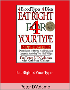 Peter D’Adamo - Eat Right 4 Your Type