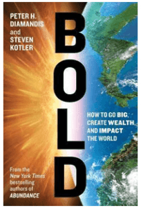 Peter H. Diamandis And Steven Kotler - Bold