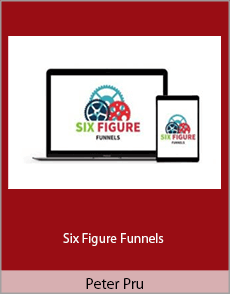 Peter Pru - Six Figure Funnels