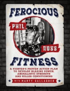 Phil Ross and Marty Gallagher - Ferocious Fitness