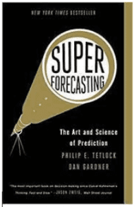 Philip E. Tetlock And Dan Gardner - Superforecasting - The Art and Science of Prediction