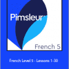 Pimsleur - French Level 5 - Lessons 1-30