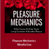 Pleasure Mechanics - Mindful Sex