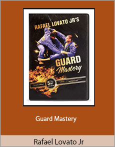 Rafael Lovato Jr - Guard Mastery