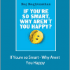 Raj Raghunathan - If Youre so Smart - Why Arent You Happy