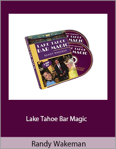 Randy Wakeman - Lake Tahoe Bar Magic