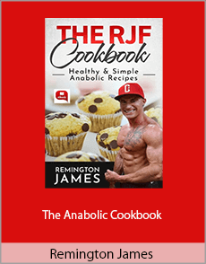 Remington James - The Anabolic Cookbook