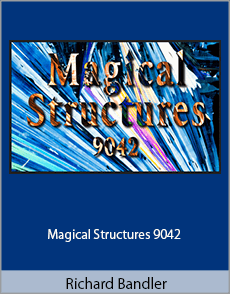 Richard Bandler - Magical Structures 9042