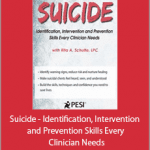 Rita Schulte - Suicide - Identification, Intervention and Prevention Skills Every Clinician Needs