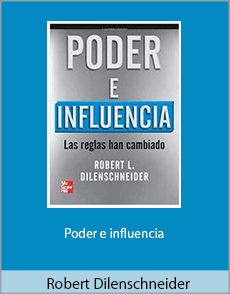 Robert Dilenschneider - Poder e influencia