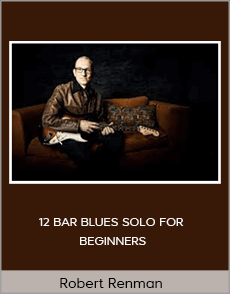 Robert Renman - 12 BAR BLUES SOLO FOR BEGINNERS