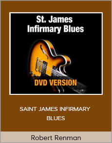 Robert Renman - SAINT JAMES INFIRMARY BLUES