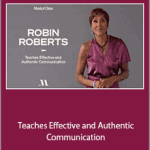 Robin Roberts - Teaches Effective and Authentic Communication