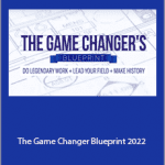 Robin Sharma - The Game Changer Blueprint 2022