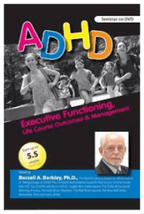 Russell A. Barkley - ADHD: Executive Functioning, Life Course Outcomes And Management