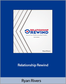 Ryan Rivers - Relationship Rewind