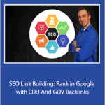 SEO Link Building: Rank in Google with EDU And GOV Backlinks
