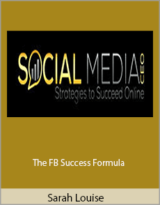 Sarah Louise - The FB Success Formula