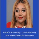 Schatar Sapphira - Arlan’s Academy - Livestreaming and Web Video For Business