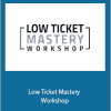 Scott Oldford - Low Ticket Mastery Workshop