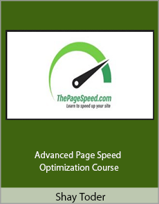 Shay Toder - Advanced Page Speed Optimization Course