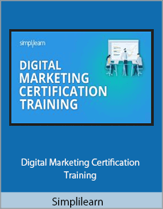 Simplilearn - Digital Marketing Certification Training