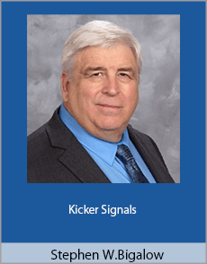 Stephen W.Bigalow - Kicker Signals