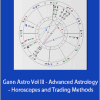 Stockcylesforecast - Gann Astro Vol III - Advanced Astrology - Horoscopes and Trading Methods