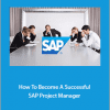 Success Learner - How To Become A Successful SAP Project Manager