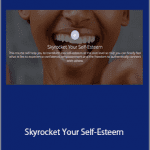 Thais Gibson - Skyrocket Your Self-Esteem