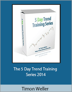 Timon Weller - The 5 Day Trend Training Series 2014