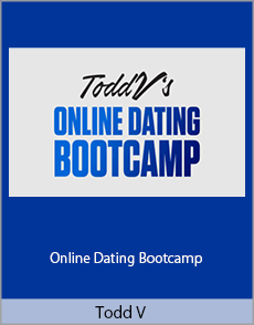 Todd V - Online Dating Bootcamp