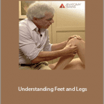 Tom Myers - Understanding Feet and Legs