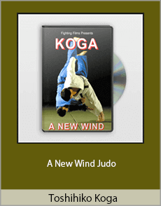 Toshihiko Koga - A New Wind Judo