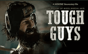 Tough Guys Documentary