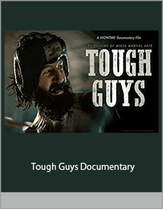 Tough Guys Documentary