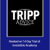 Tripp - Hooked w/ 14 Day Trial of Irresistible Academy