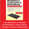 Urszula Klich - 2-Day Mindfulness, Compassion And Biofeedback - Evidence-Based Strategies to Improve Self-Regulation