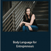 Vanessa Van Edwards - Body Language for Entrepreneurs