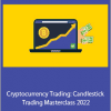 Wealthy Education - Cryptocurrency Trading Candlestick Trading Masterclass 2022