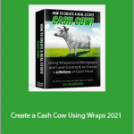 William Bronchick - Create a Cash Cow Using Wraps 2021