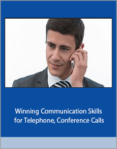 Winning Communication Skills for Telephone, Conference Calls